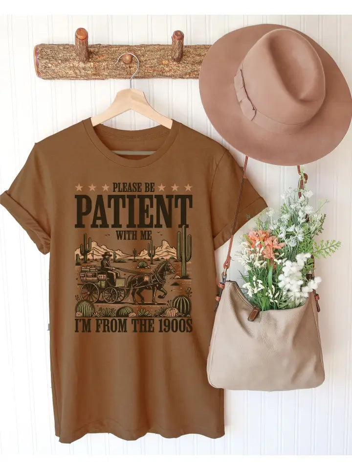 Please Be Patient with Me Tee